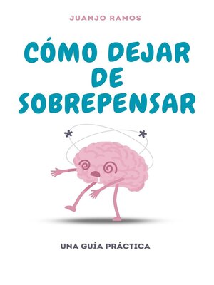 cover image of Cómo dejar de sobrepensar